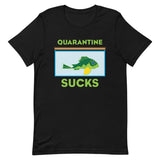 Green Phantom Pleco (Hemiancistrus sibviridis) Quarantine Sucks Shirt